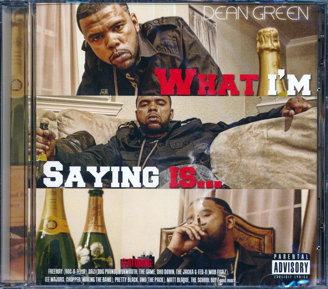 Dean Green - What I'm Saying Is