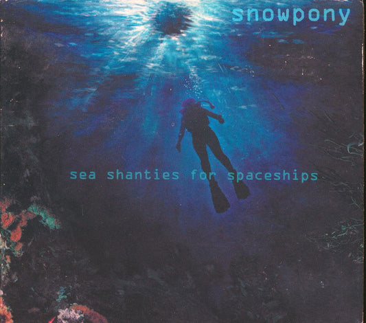 Snowpony - Sea Shanties For Spaceships