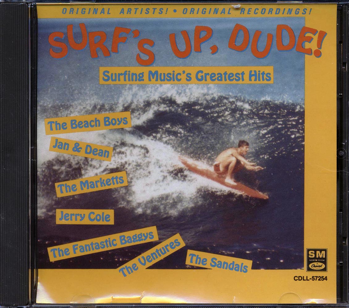 Beach Boys, Ventures, Jan & Dean, Etc. - Surf's Up Dude: Surfing Music's Greatest Hits