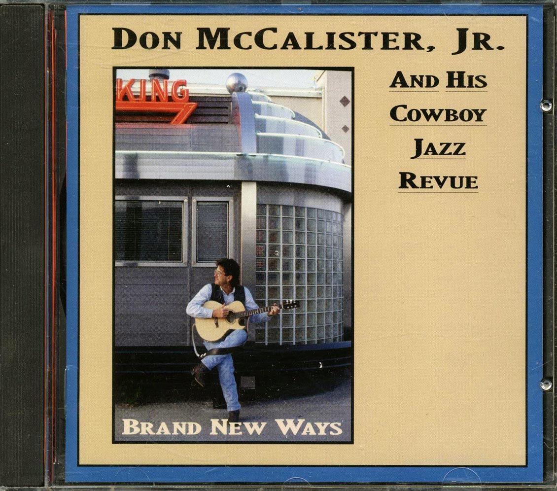 Don McCalister Jr. & His Cowboy Jazz Revue - Brand New Ways (marked/ltd stock)