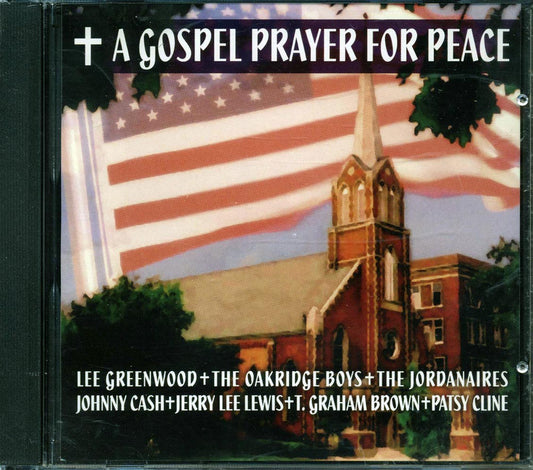 The Oakridge Boys, Lee Greenwood, Johnny Cash, Etc. - A Gospel Prayer For Peace