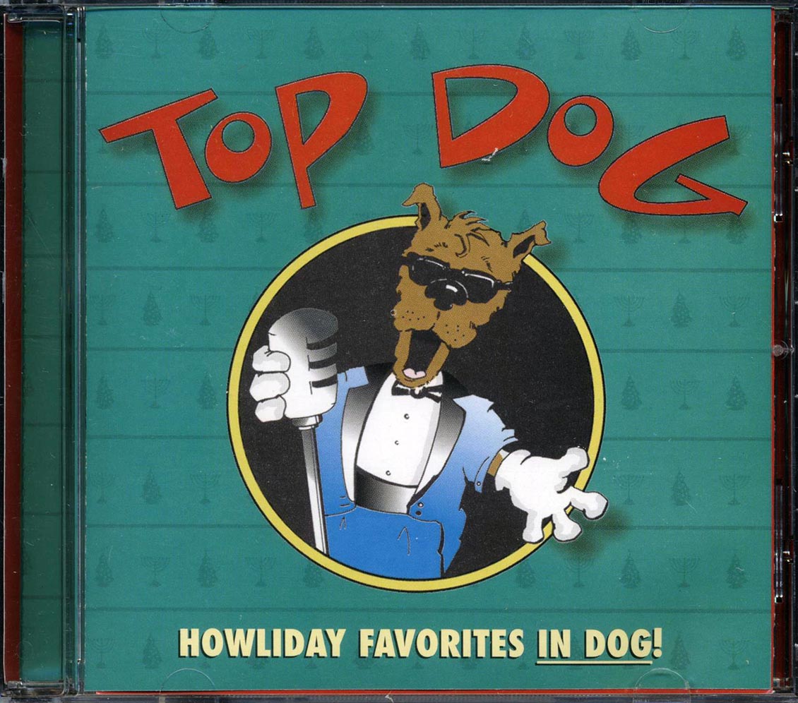 Top Dog - Howliday Favorites In Dog