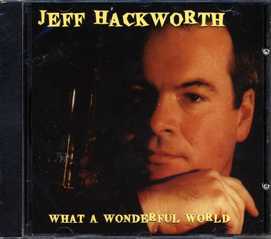 Jeff Hackworth - What A Wonderful World