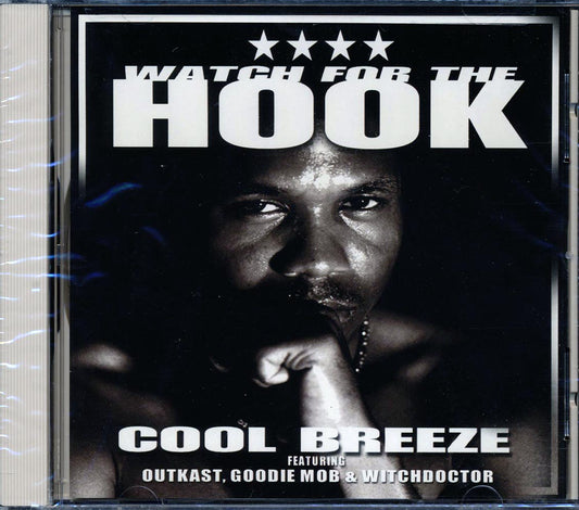 Cool Breeze, OutKast, Goodie Mob - Watch For The Hook