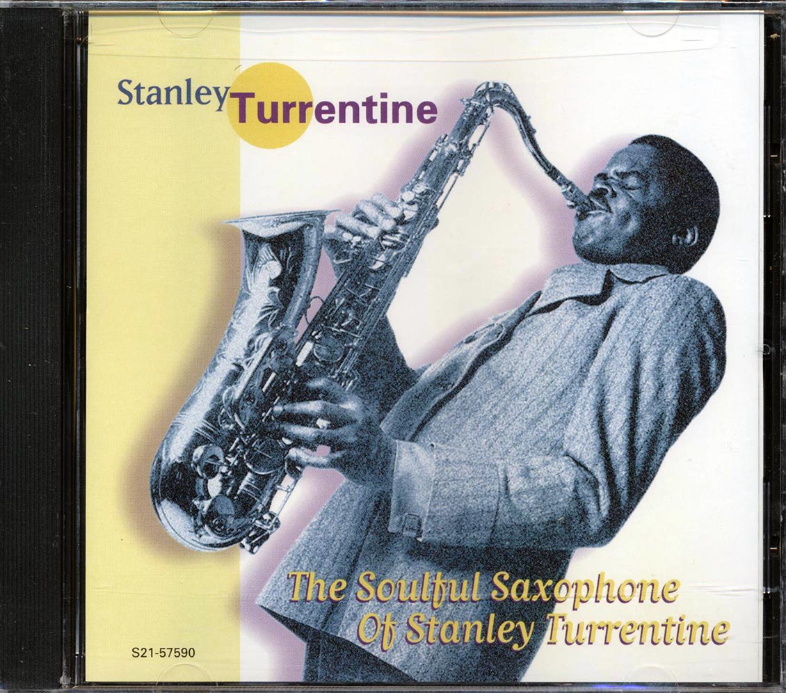 Stanley Turrentine - The Soulful Saxophone Of Stanley Turrentine