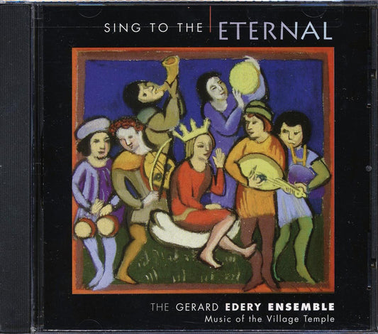 The Gerard Edery Ensemble - Sing To The Eternal