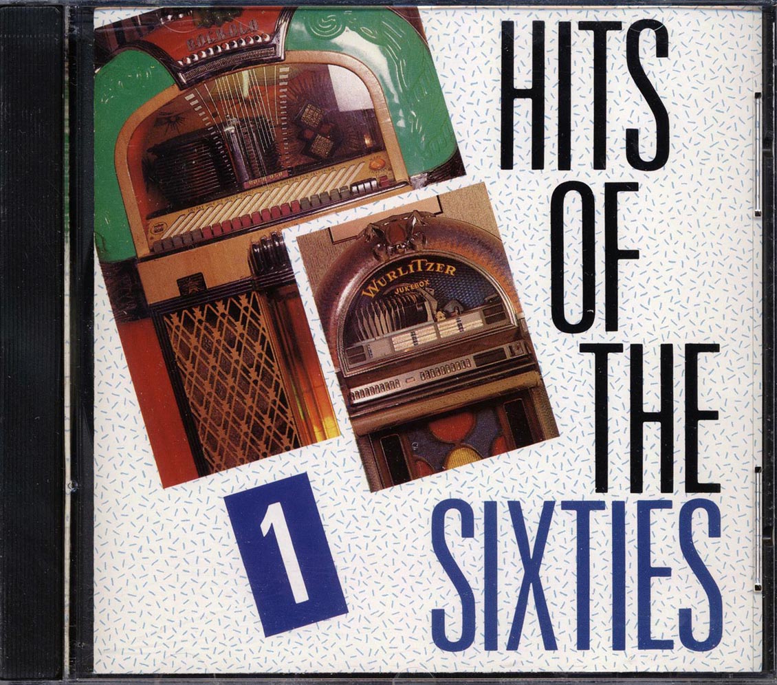 The Clovers, The Coasters, The Box Tops, Duane Eddy, Etc. - Hits Of The Sixties Volume 1