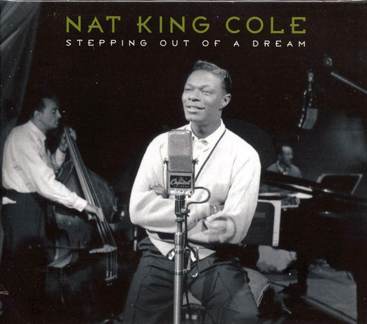 Nat King Cole - Stepping Out Of A Dream (marked/ltd stock) (deluxe 3-fold digipak)