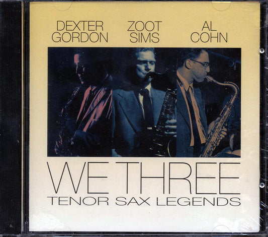 Al Cohn Quintet, Zoot Sims Quintet, Dexter Gordon - We Three: Tenor Sax Legends