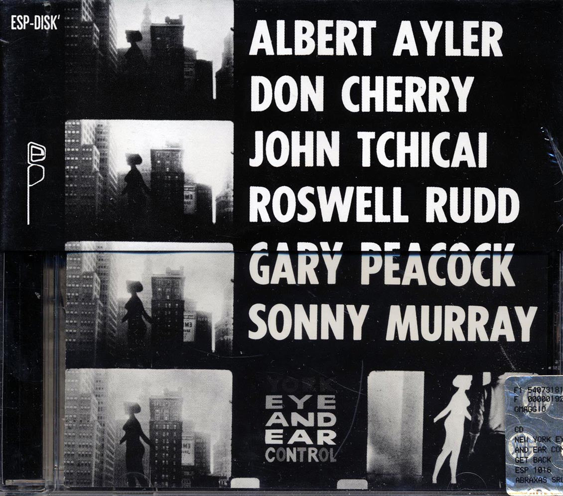 Albert Ayler, Don Cherry, John Tchicai - New York Eye And Ear Control