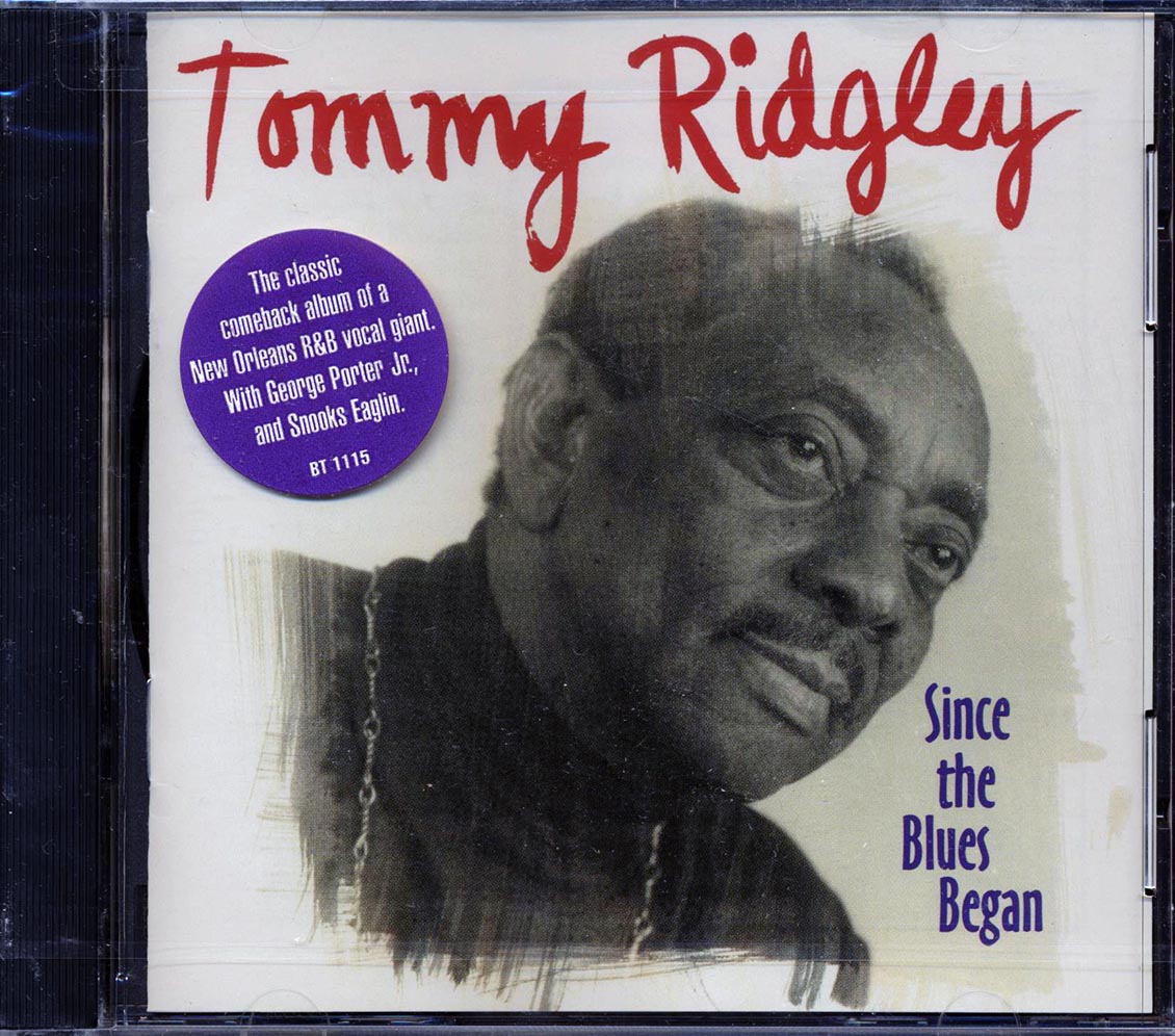 Tommy Ridgley - Since The Blues Began (marked/ltd stock)