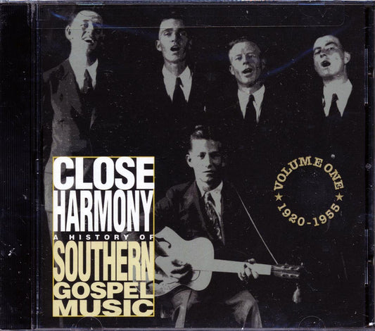 The LeFevres, The Rangers Quartet, The Stamps Quartet, Etc. - Close Harmony: A History Of Southern Gospel Music Volume 1 1950-1955 (marked/ltd stock)