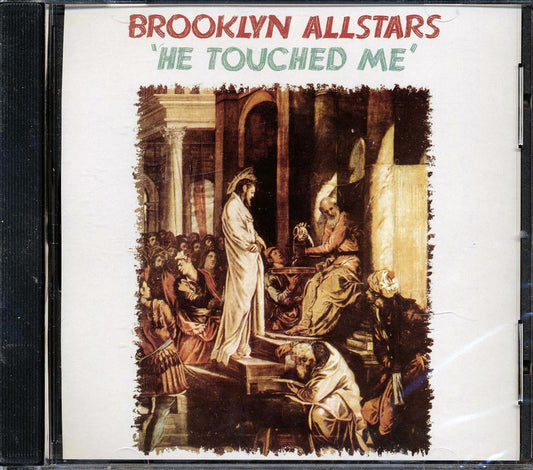 Brooklyn Allstars - He Touched Me (marked/ltd stock)