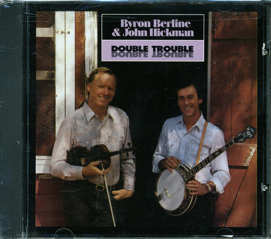 Byron Berline, John Hickman - Double Trouble