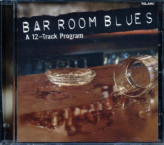 Tommy Castro, Tab Benoit, Charlie Musselwhite, Kenny Neal, Etc. - Bar Room Blues: A 12-Track Program