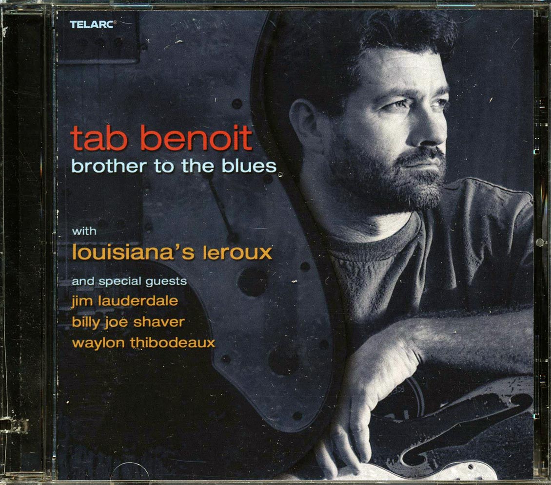 Tab Benoit, Louisiana's Leroux - Brother To The Blues (marked/ltd stock)