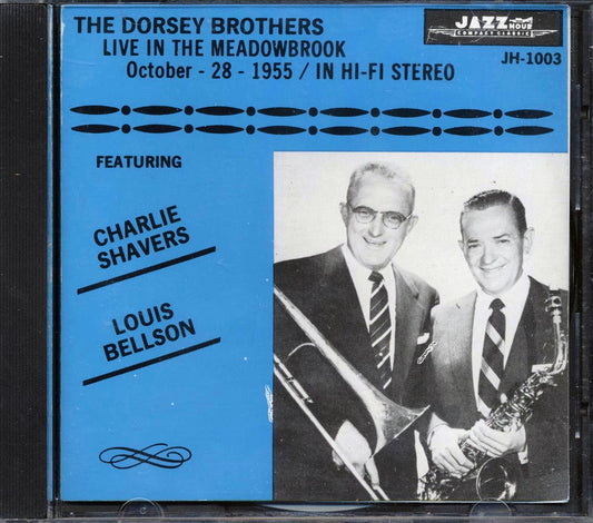 The Dorsey Brothers, Charlie Shavers, Louis Bellson - Live In The Meadowbrook October 28, 1955