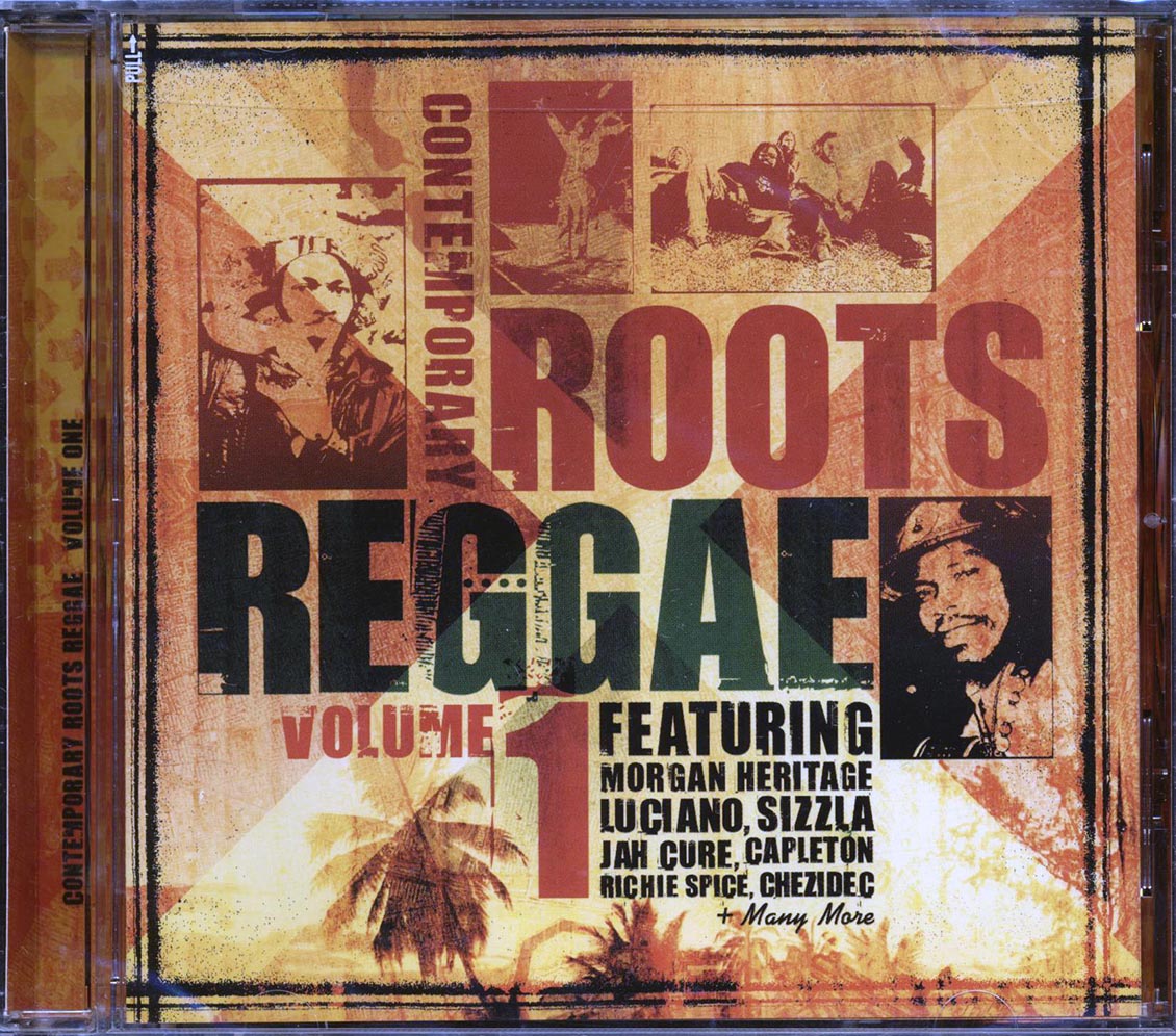 Morgan Heritage, Jah Cure, Fantan Mojah, Capleton, Sizzla, Admiral Tibet, Etc. - Contemporary Roots Reggae Volume 1