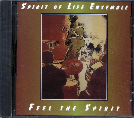 Spirit Of Life Ensemble - Feel The Spirit