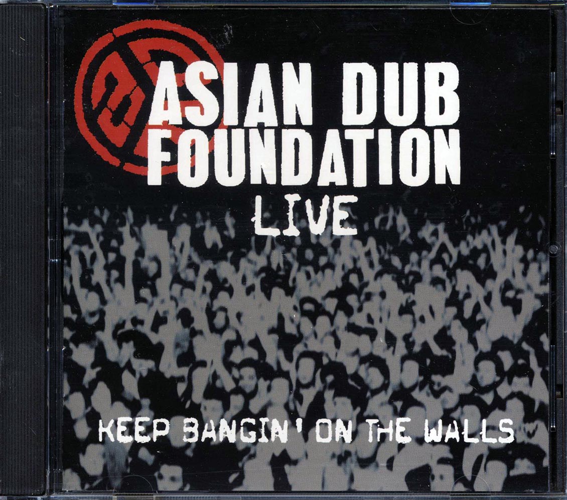 Asian Dub Foundation - Keep Bangin' On The Walls