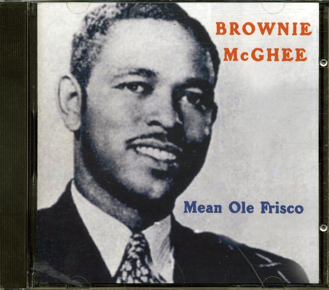 Brownie McGhee - Mean Ole Frisco