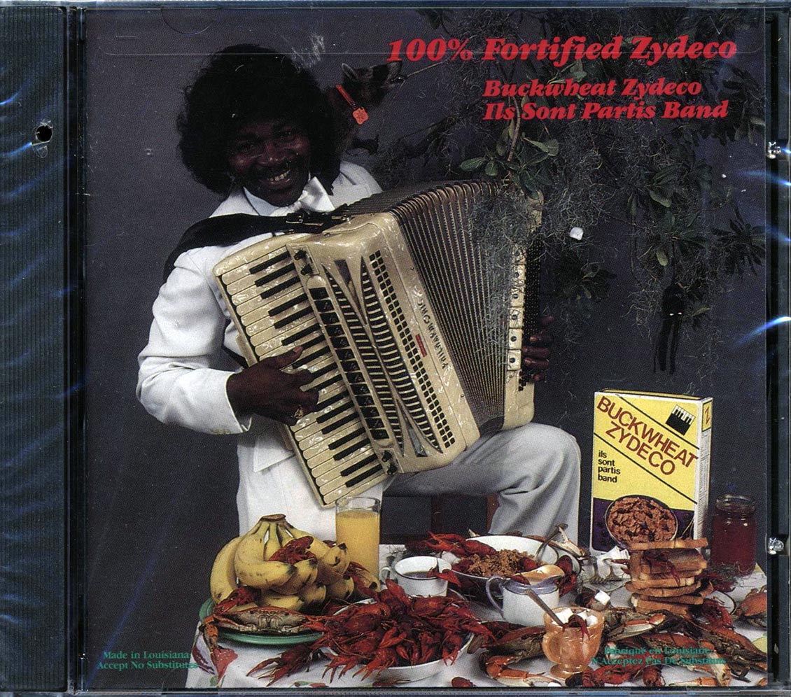 Buckwheat Zydeco, Sont Partis Band - 100% Fortified Zydeco (marked/ltd stock)