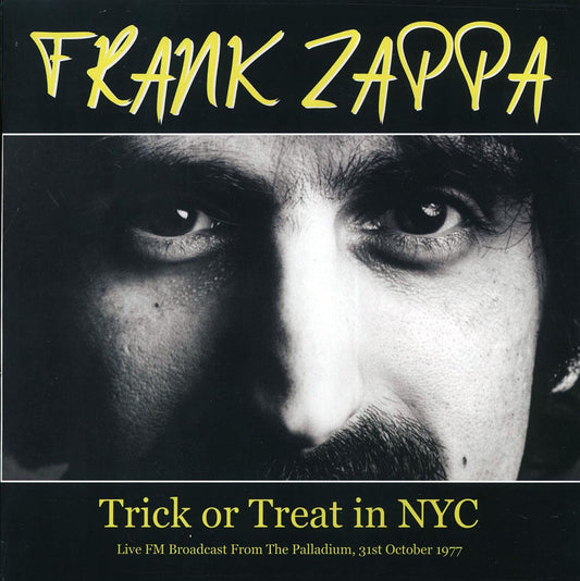 Frank Zappa - Trick Or Treat In NYC: Live FM Broadcast From The Palladium, 31st October 1977 (ltd. 500 copies made)