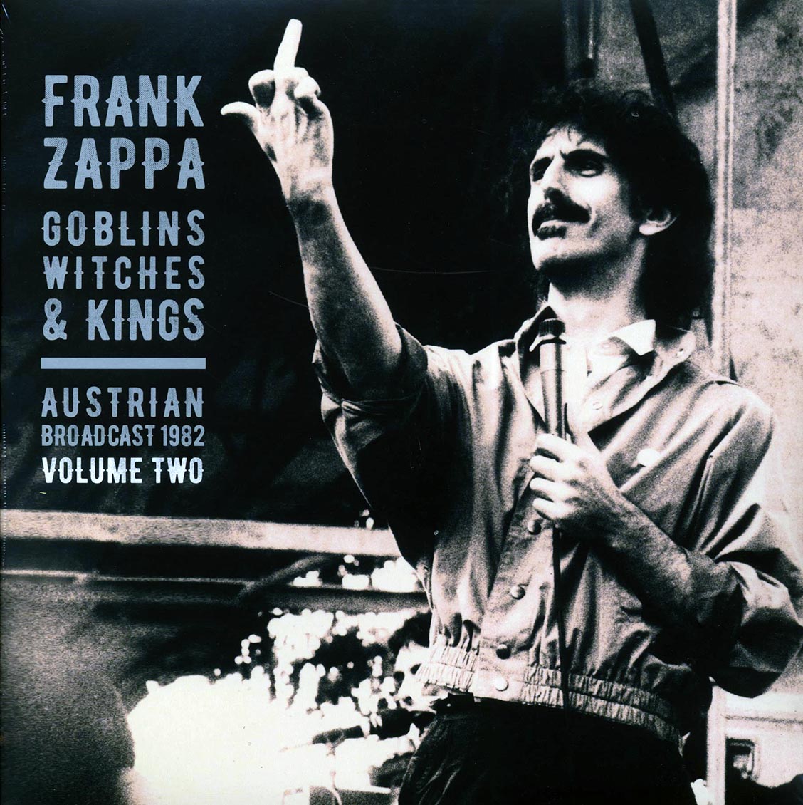 Frank Zappa - Goblins Witches & Kings Volume 2: Austrian Broadcast 1982 (2xLP)