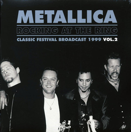 Metallica - Rocking At The Ring Volume 2: Classic Festival Broadcast 1999 (ltd. ed.) (2xLP) (colored vinyl)