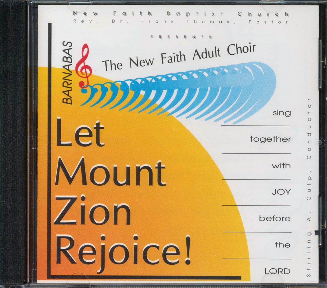 The New Faith Baptist Church Adult Choir  - Let Mount Zion Rejoice (marked/ltd stock)