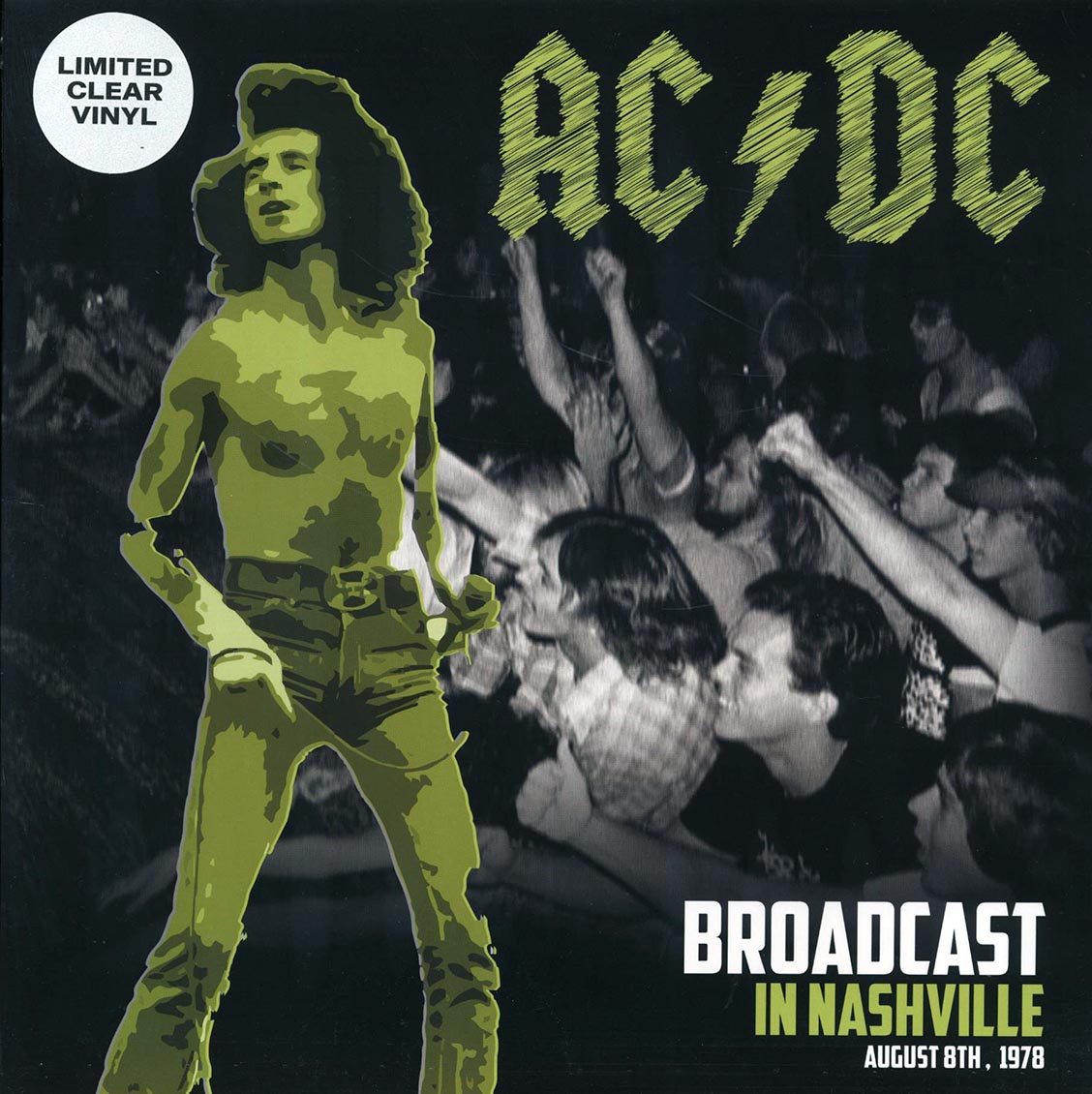 AC/DC - Broadcast In Nashville August 8th 1978 (clear vinyl)