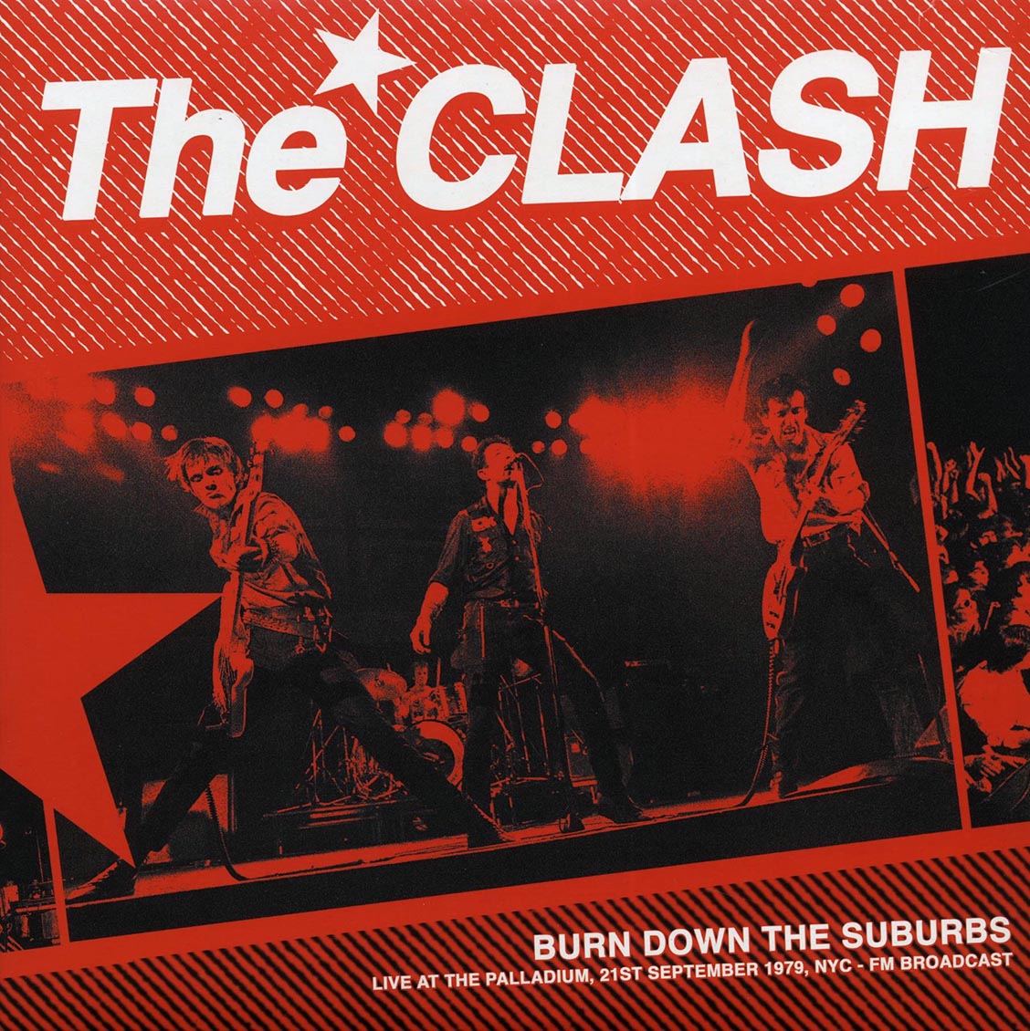 The Clash - Burn Down The Suburbs: Live At The Palladium, 21st September 1979, NYC FM Broadcast (ltd. 500 copies made)