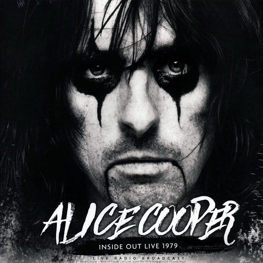 Alice Cooper - Inside Out Live 1979: King Biscuit Flower Hour, April 9th