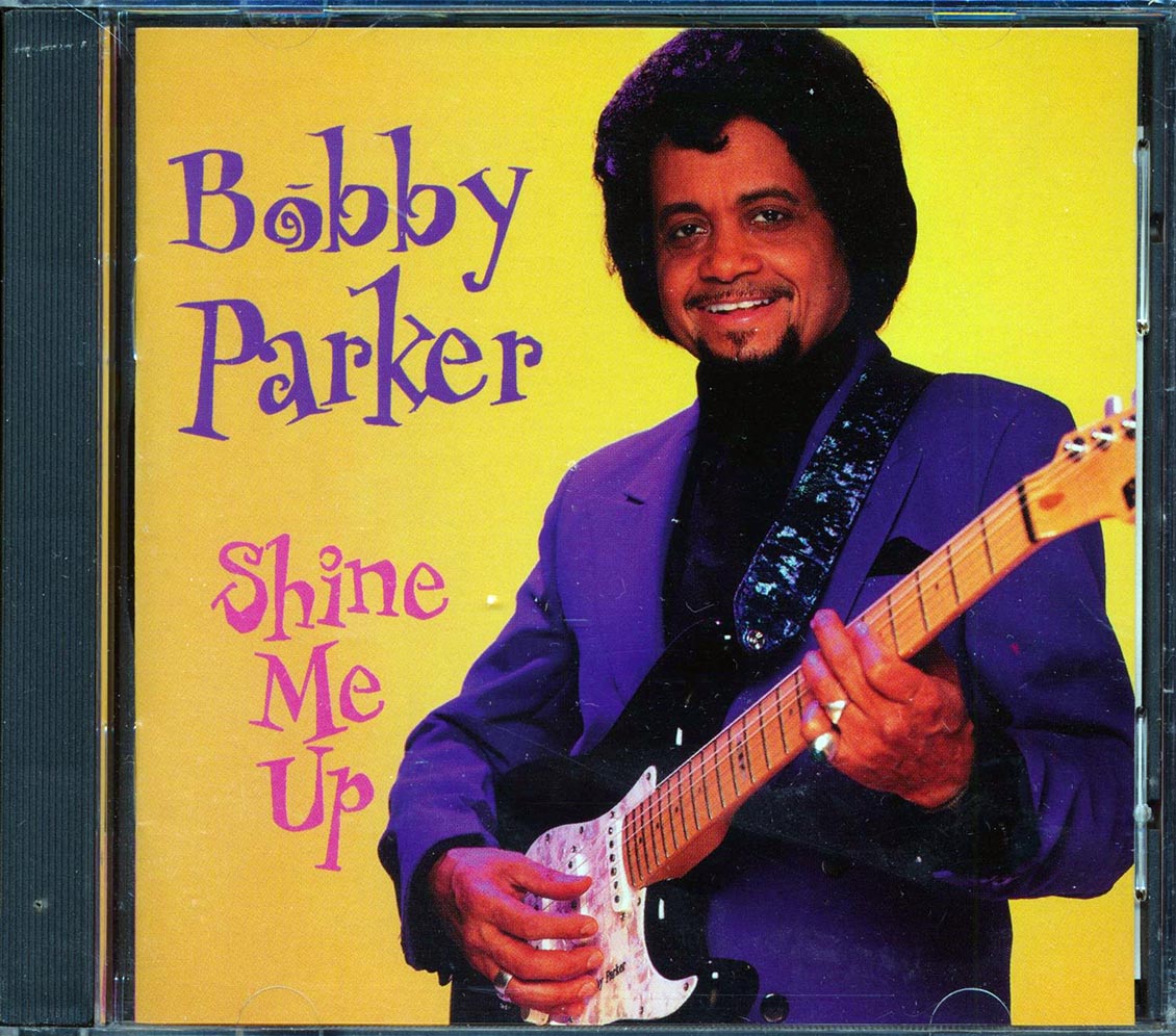 Bobby Parker  - Shine Me Up  (marked/ltd stock)