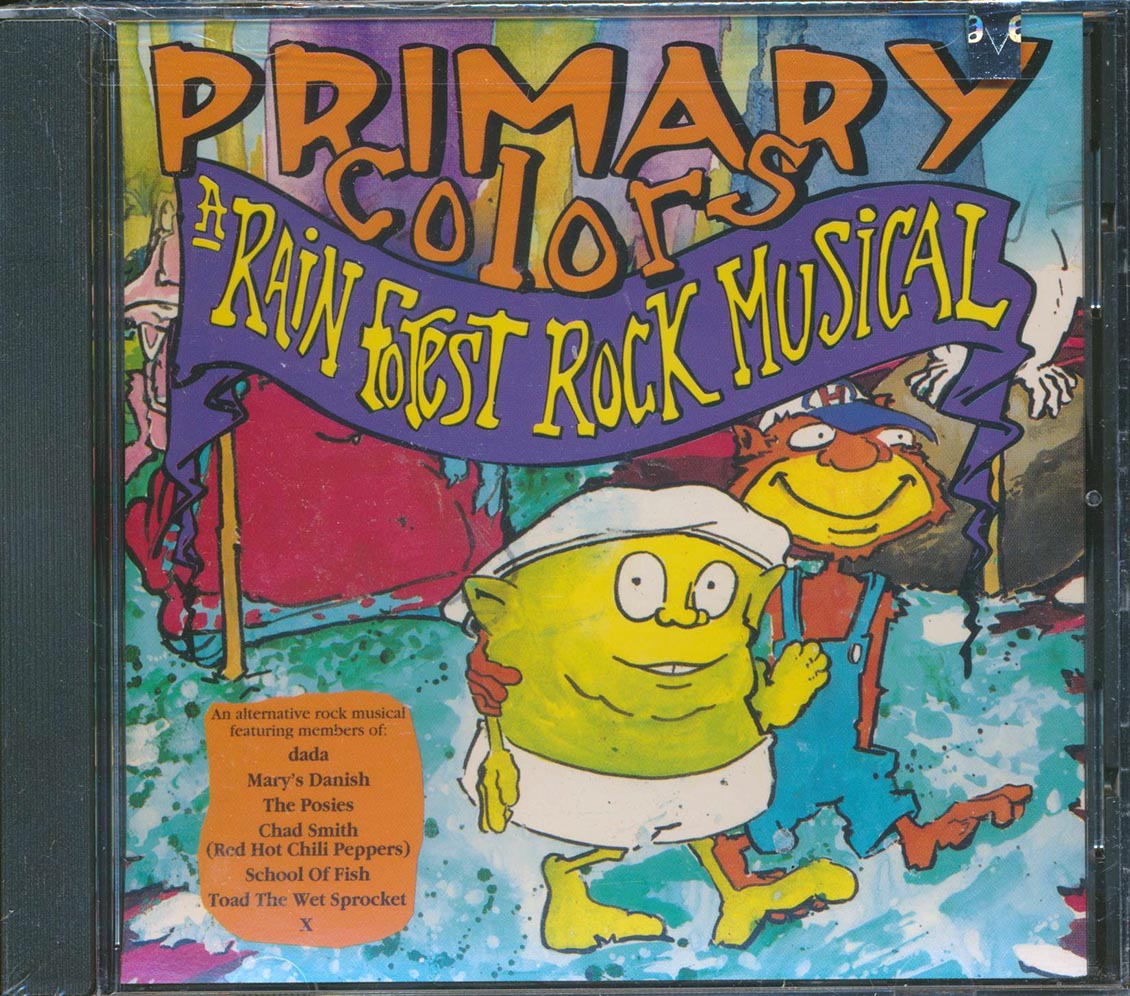 Chad Smith, School Of Fish, Toad Of The Wet Sprocket, Etc. - Primary Colors: A Rain Forest Musical (26 tracks)