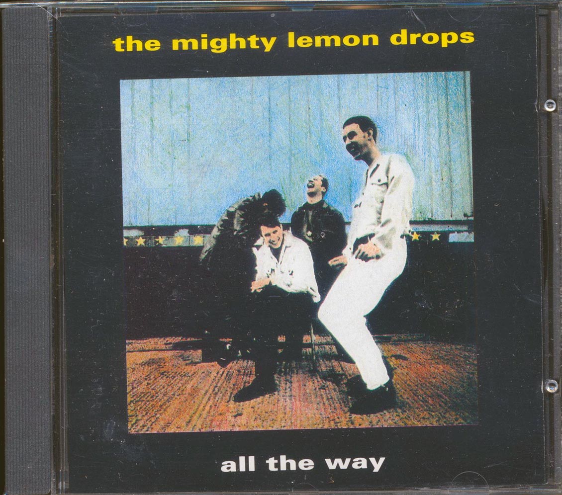 The Mighty Lemon Drops - All The Way