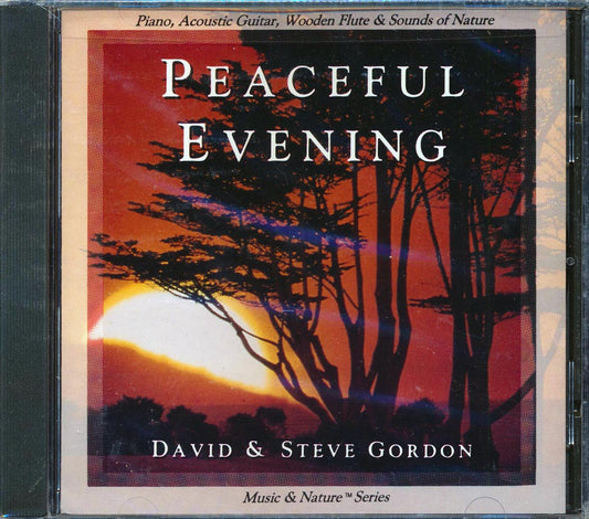 David & Steve Gordon - Peaceful Evening: Piano, Acoustic Guitar, Wooden Flute & Sounds Of Nature