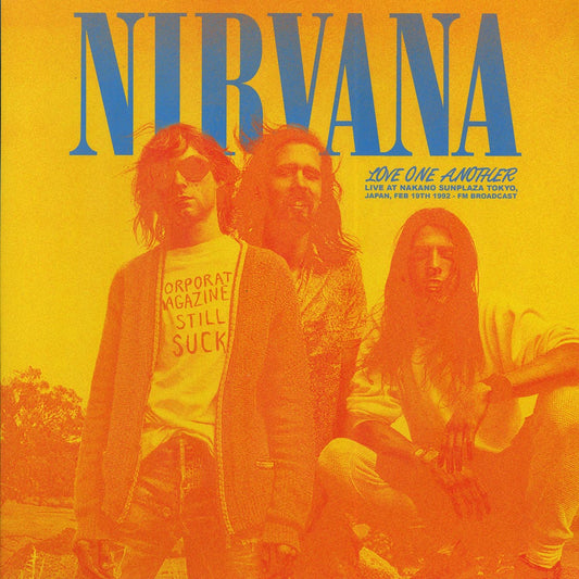 Nirvana - Love One Another: Live Nakano Sunplaza Tokyo, Japan, February 19th, 1992