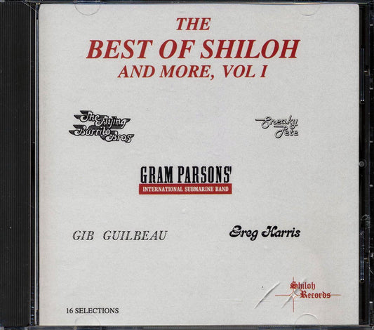 The Flying Burrito Brothers, Gram Parsons, Greg Harris, Etc. - The Best Of Shiloh And More Volume 1