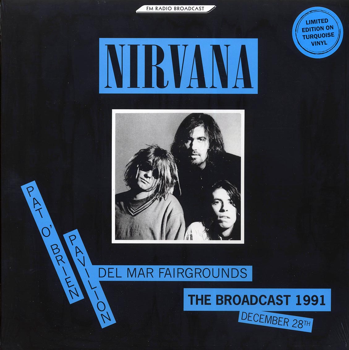 Nirvana - Pat O'Brien Pavilion Del Mar Fairgrounds: The Broadcast 1991 December 28th (ltd. ed.) (turquoise vinyl)