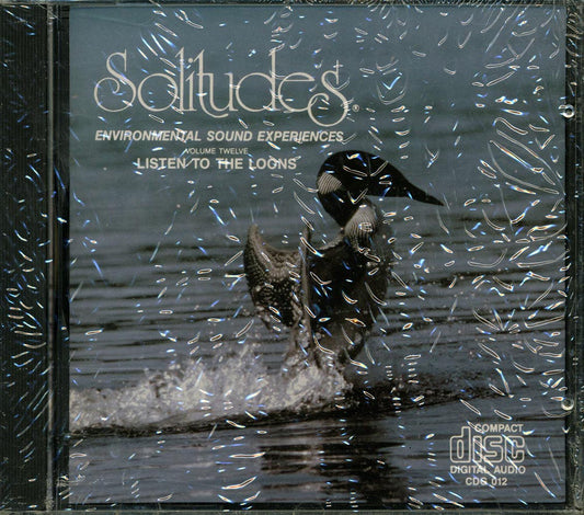 Dan Gibson - Solitudes: Environmental Sound Experiences Volume 21, Listen To The Loons