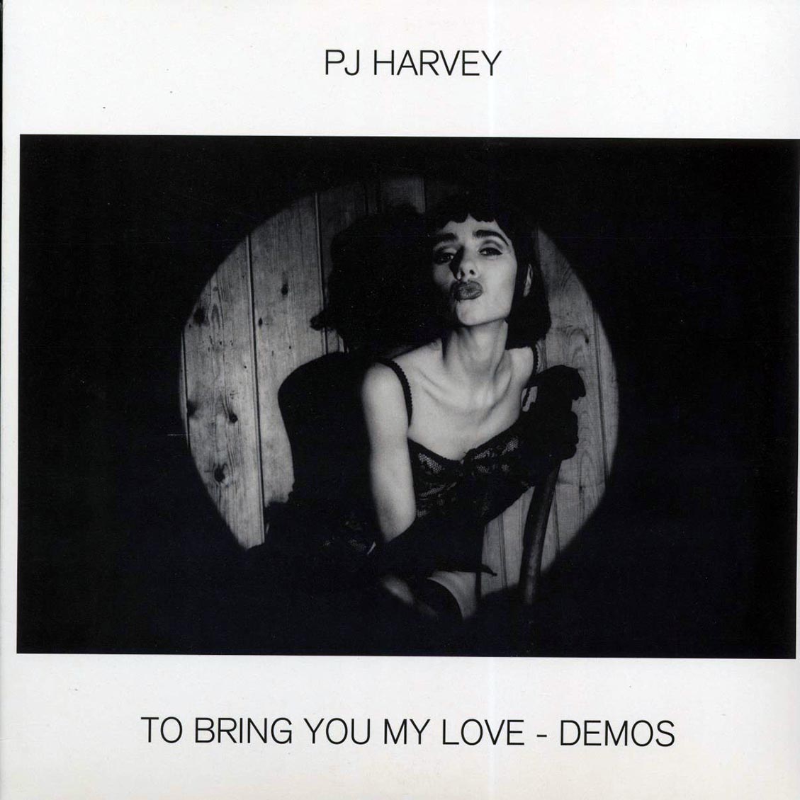 PJ Harvey - To Bring You My Love: Demos (180g)