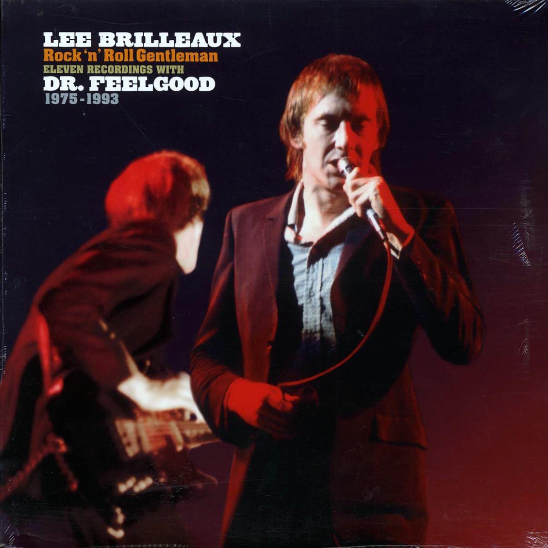 Lee Brilleaux, Dr. Feelgood - Rock N' Roll Gentleman: Eleven Recordings With Dr. Feelgood 1975-1993