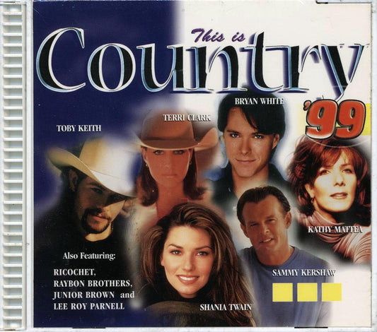 Toby Keith, Shania Twain, Kathy Matter, Sammy Kershaw, Etc. - This Is Country '99