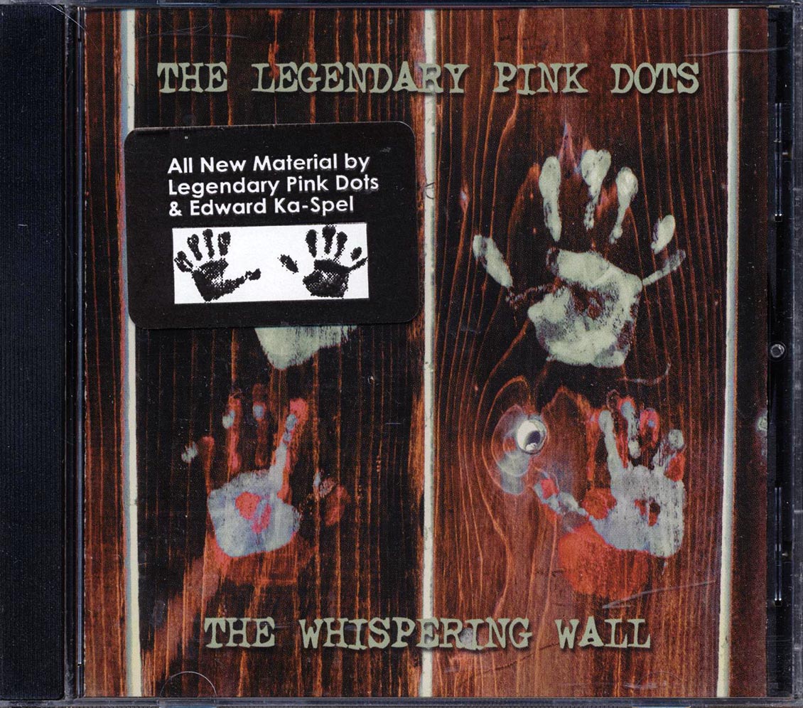 The Legendary Pink Dots - The Whispering Wall (marked/ltd stock)