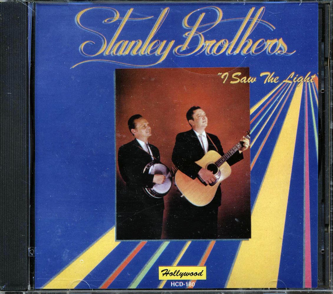 Stanley Brothers - I Saw The Light