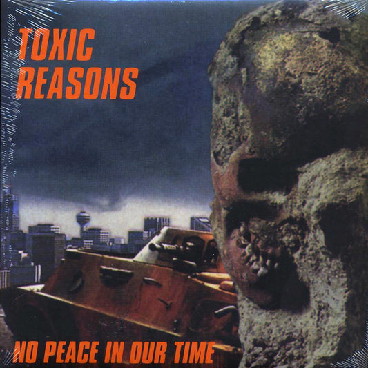 Toxic Reasons - No Peace In Our Time (ltd. ed.) (clear vinyl)