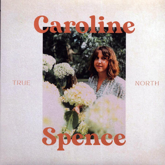 Caroline Spence - True North