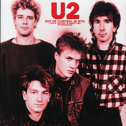 U2 - Out Of Control In Nyc: Live At The Ritz, 18 March 1982