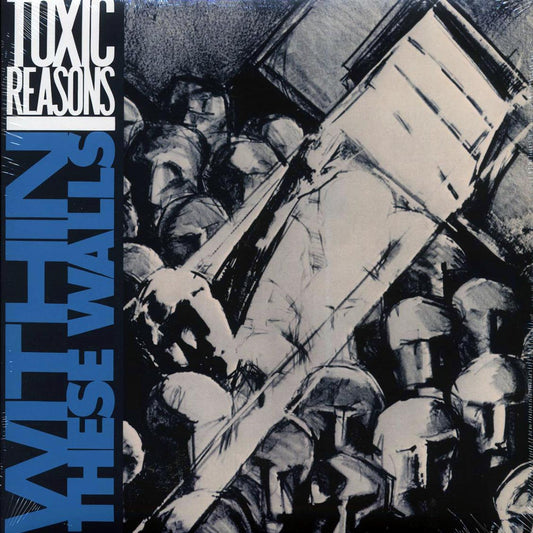 Toxic Reasons - Within These Walls (ltd. ed.) (blue vinyl)